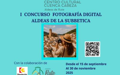 I Concurso de fotografía digital sobre las Aldeas de la Subbética