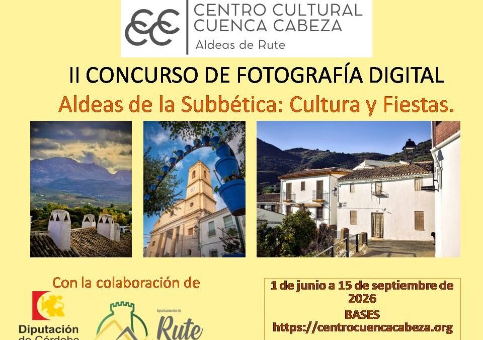 II CONCURSO DE FOTOGRAFÍA DIGITAL Aldeas de la Subbética: Cultura y Fiestas.