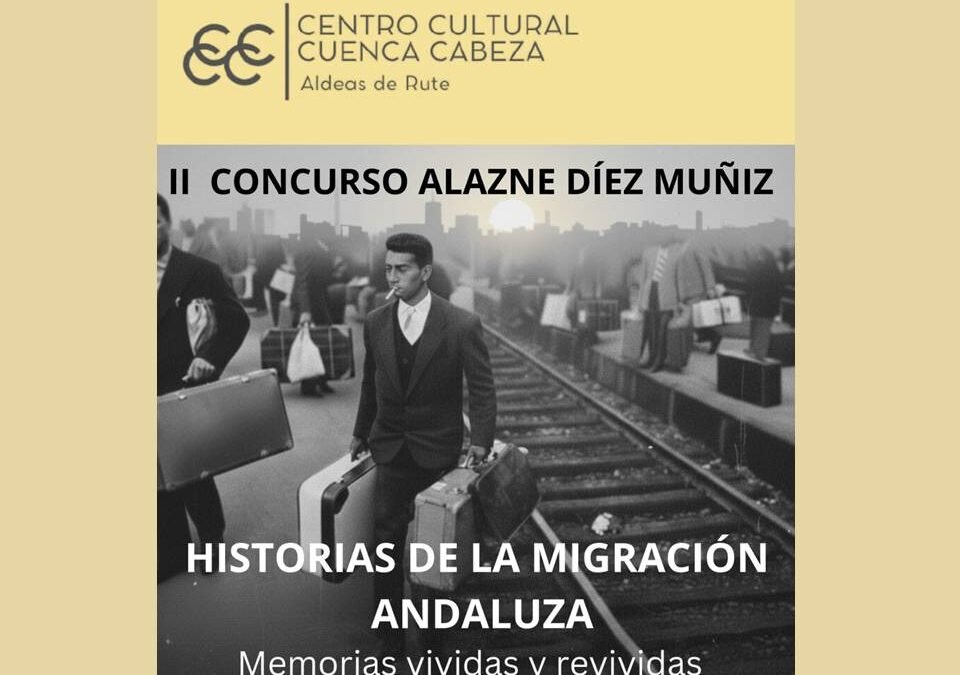 CONCURSO ALAZNE DÍEZ MUÑIZ sobre  “HISTORIAS DE LA MIGRACIÓN ANDALUZA”